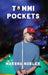 Tommi Pockets by Marsha Hubler