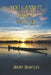 You Cannot Grasp the River by Brent Brantley