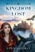 Kingdom Lost by Dawn Shipman