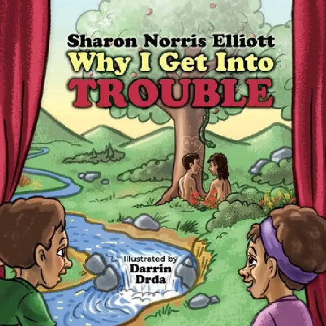 Why I Get Into Trouble: I Really Need to Know: I Really Need to Know Book 1 by Sharon Norris Elliott