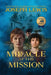 Miracle at the Mission by Joseph Lewis