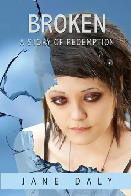 Broken by Jane Daly