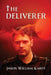 The Deliverer by Jason William Karpf
