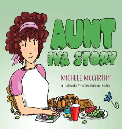 Aunt Iva Story by Michele McCarthy