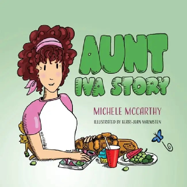 Aunt Iva Story by Michele McCarthy