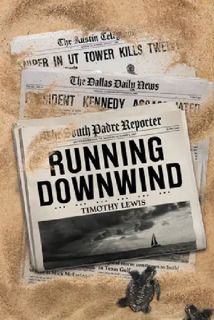 Running Downwind by Timothy Lewis