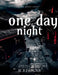One Day Night by Ezhilan