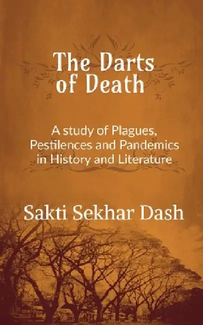 The Darts of Death by Sakti Sekhar