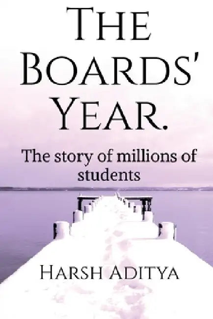 The Boards' Year. by Harsh Aditya