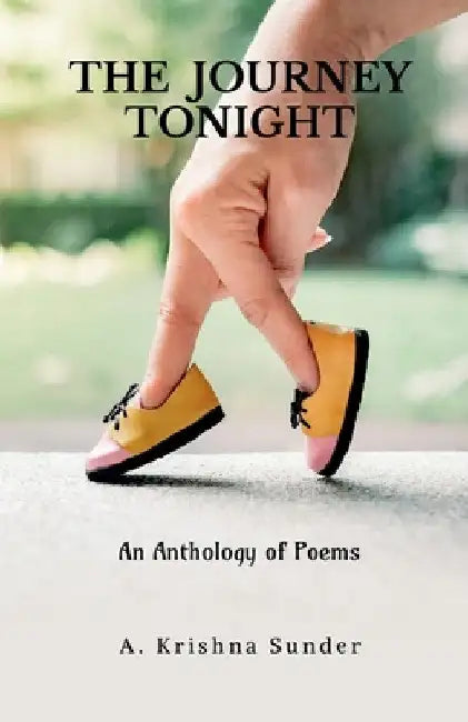 The Journey Tonight by A. Krishna