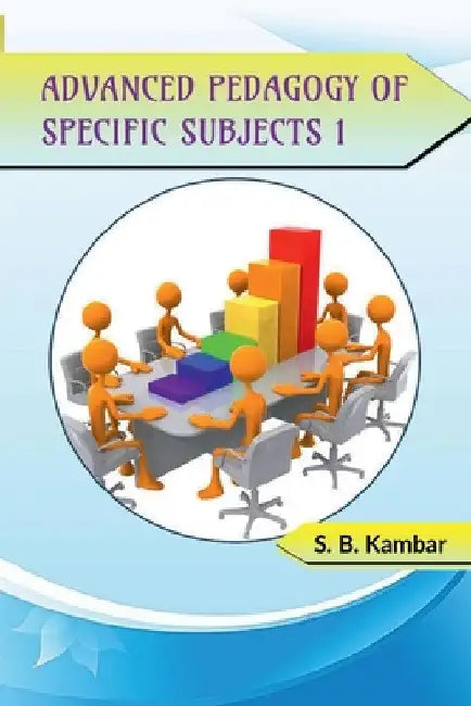 Advanced Pedagogy of Specific Subjects 1 by S. B