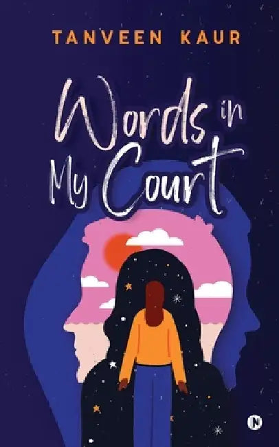 Words in My Court by Tanveen Kaur