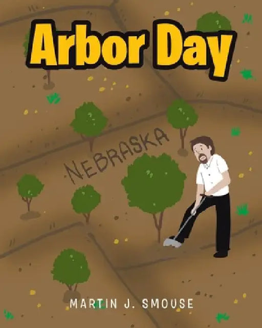 Arbor Day by Martin J. Smouse