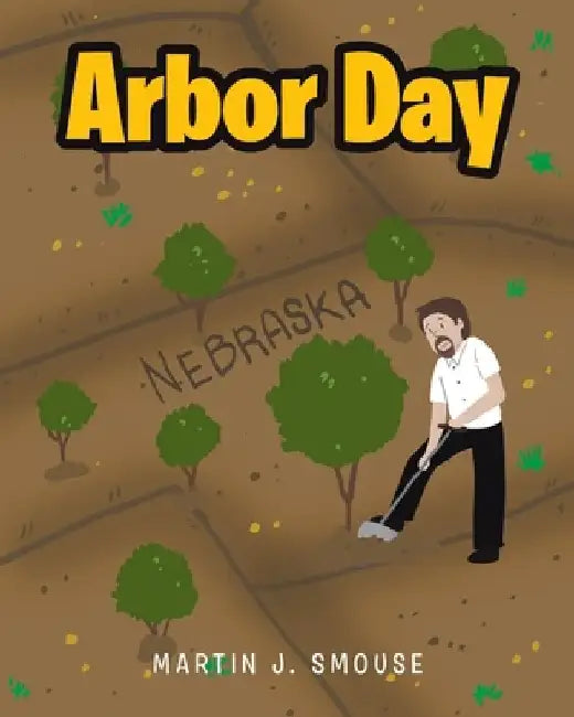 Arbor Day by Martin J. Smouse