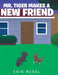 Mr. Tiger Makes a New Friend by Erin Meral