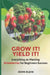 Grow it! Yield it!: Everything on Planting Strawberries for Beginner's Success by Melissa Caudle