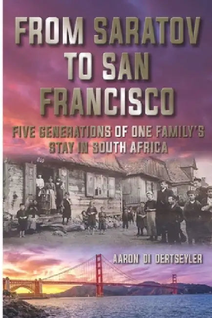 From Saratov to San Francisco by Aaron Di Dertseyler