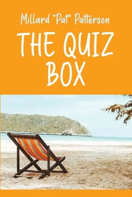 The Quiz Box by Millard Pat Patterson