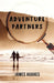 Adventure Partners by James Hughes