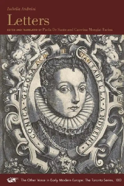 Letters: Volume 100 by Isabella Andreini