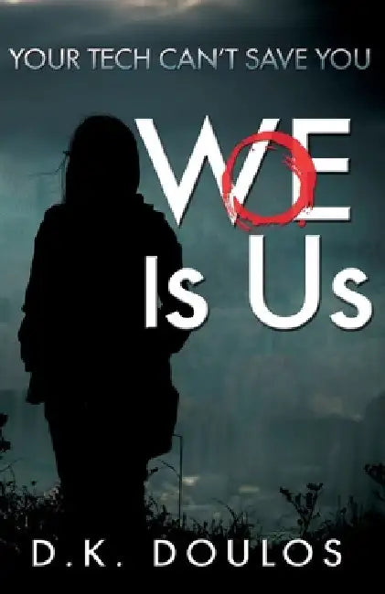 WoE is Us by D. K. Doulos