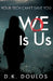 WoE is Us by D. K. Doulos