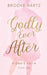 Godly Ever After by Bartz, Brooke