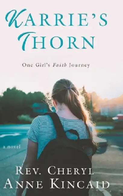 Karrie's Thorn by Cheryl Anne Kincaid