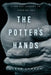 The Potter's Hands: A 366-Day Journey to Knowing God by Jason Lawson