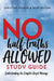 No Half-Truths Allowed Study Guide: Understanding the Complete Gospel Message by Christine Paxson