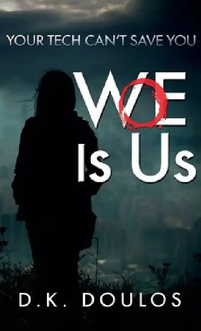 WoE is Us by D. K. Doulos