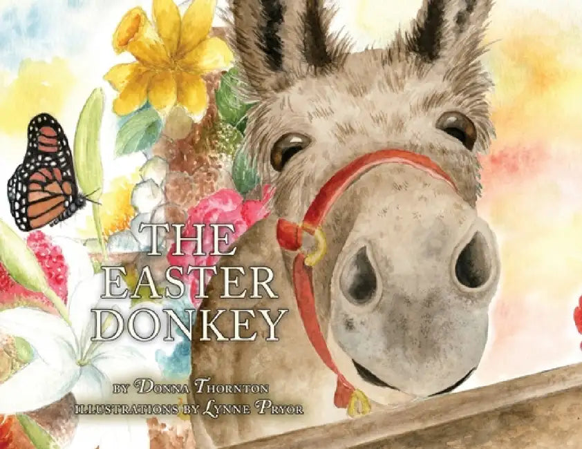The Easter Donkey by Donna Thornton, Lynne Pryor