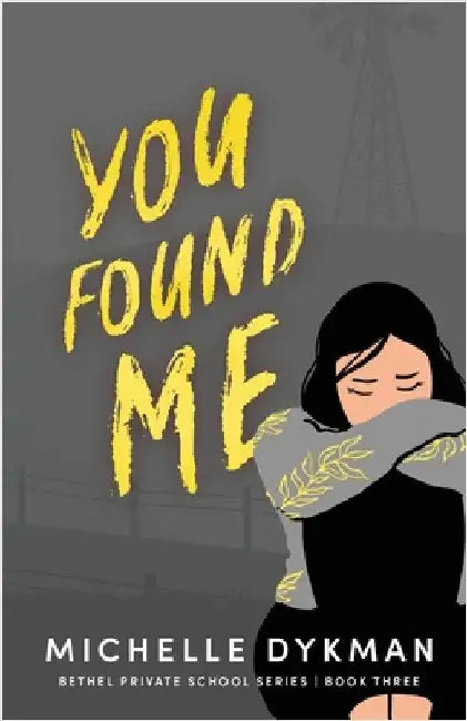 You Found Me by Dykman, Michelle