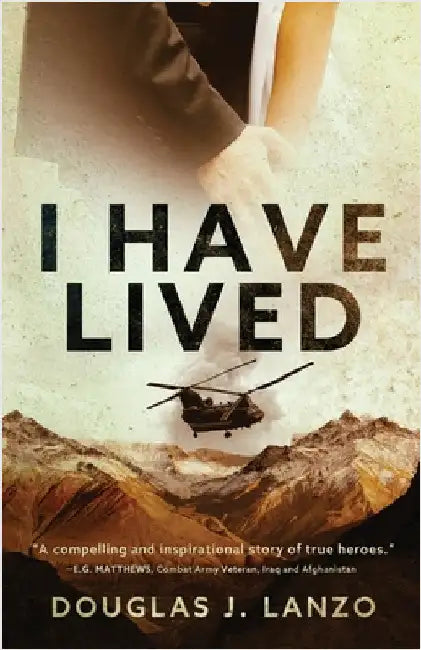 I Have Lived by Lanzo, Douglas J.