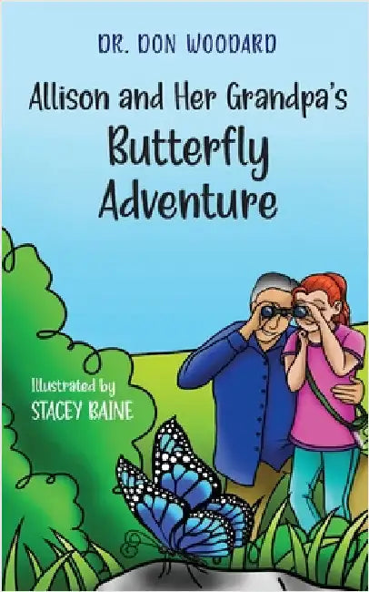 Allison and her Grandpa's Butterfly Adventure by Woodard, Don