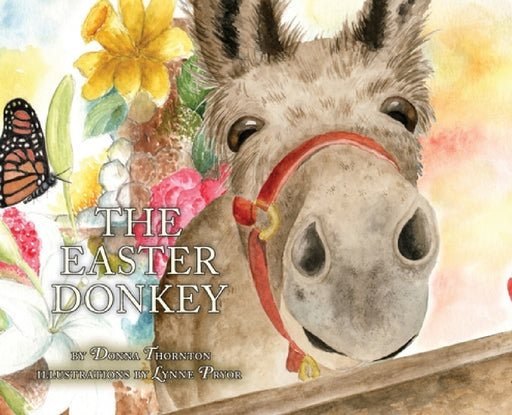 The Easter Donkey by Donna Thornton, Lynne Pryor