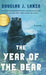 The Year of the Bear by Douglas J. Lanzo