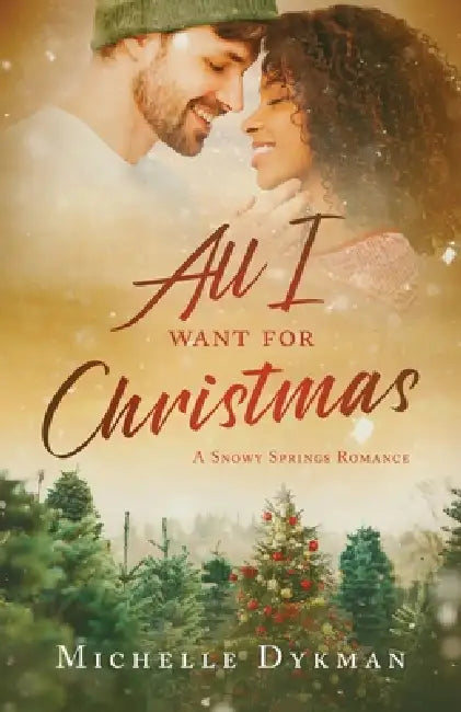 All I Want for Christmas by Michelle Dykman