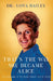That's the Way She Became Alice: The Biography of The Brady Bunch's Ann B. Davis by Lona Bailey