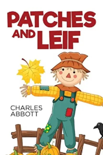 Patches and Leif by Charles R. Abbott