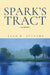 Spark's Tract by Jack R. Stevens