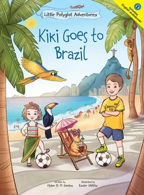 Kiki Goes to Brazil: Children's Picture Book by Victor Dias de Oliveira Santos