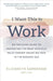 I Want This To Work by Elizabeth Earnshaw