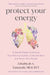Protect Your Energy: A Gentle Guide to Nurture Your Nervous System, Cultivate Rest, and Honor Your Needs by Zahabiyah A. Yamasaki