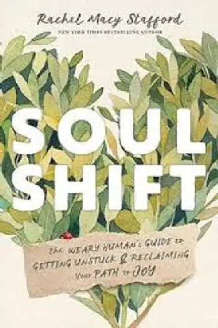 Soul Shift by Rachel Macy Stafford