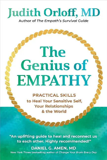 The Genius Of Empathy by Judith Orloff, Md
