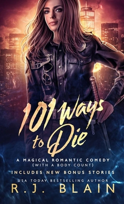 101 Ways to Die by R. J. Blain