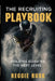 The Recruiting Playbook: An Athlete's guide to the Next Level by Reggie Rusk