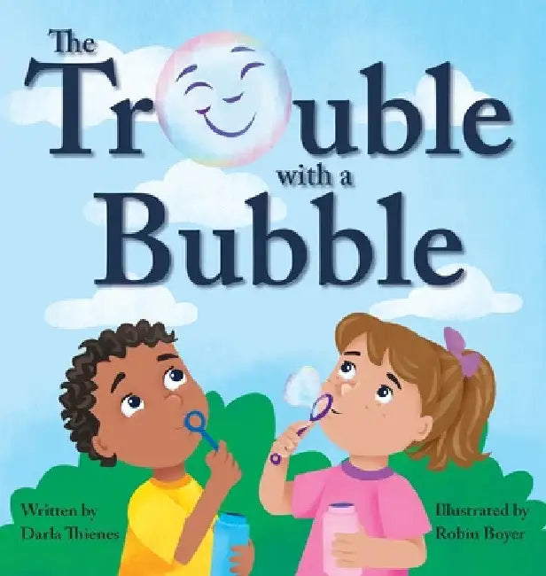 The Trouble with a Bubble by Darla Thienes