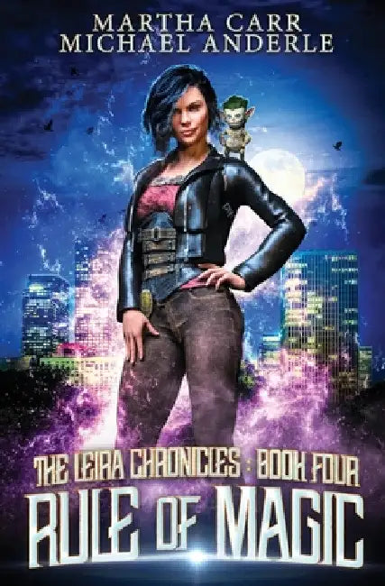 Rule of Magic: The Leira Chronicles Book 4 by Martha Carr